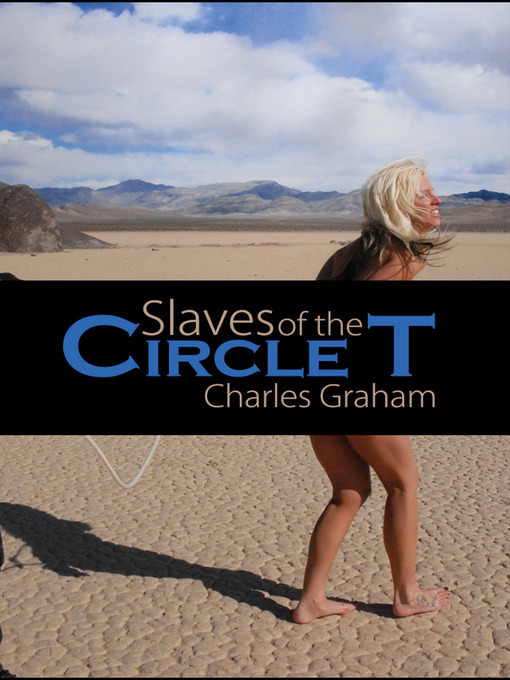 Title details for Slaves of the Circle T by Charles Graham - Available